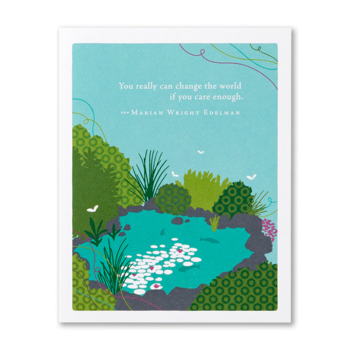 PG Appreciation Card - You really can change the world if you care enough. - Marian Wright Edelman